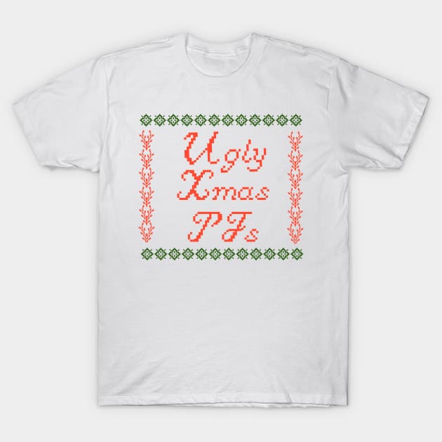 Ugly Xmas PJs Tshirts T-Shirt by ArtMorfic